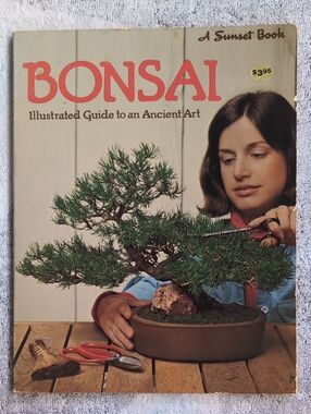 Sunset's  Bonsai: Illustrated Guide to an Ancient Art - 1979